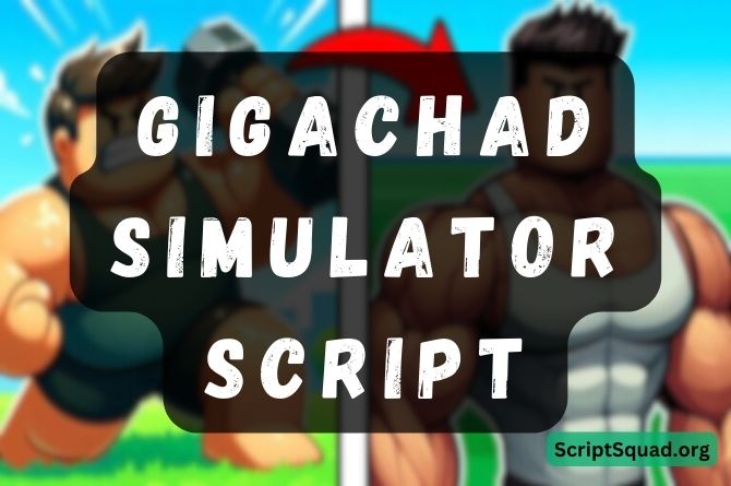 Gigachad Simulator Script