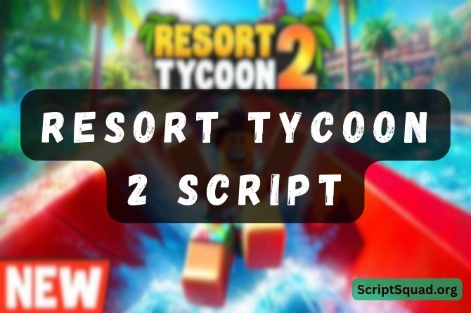 Resort Tycoon 2 Script