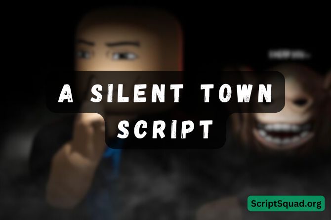 A Silent Town Script