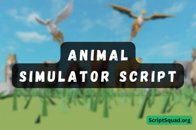 Animal Simulator Script