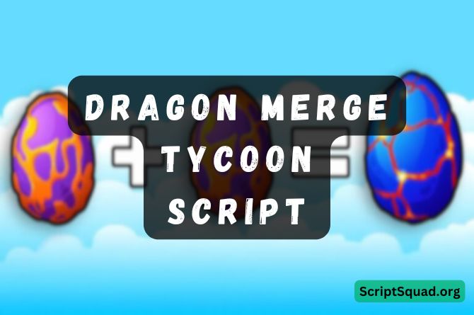 Dragon Merge Tycoon Script