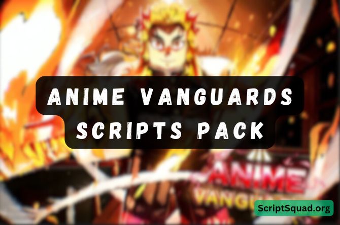 Anime Vanguards Scripts Pack